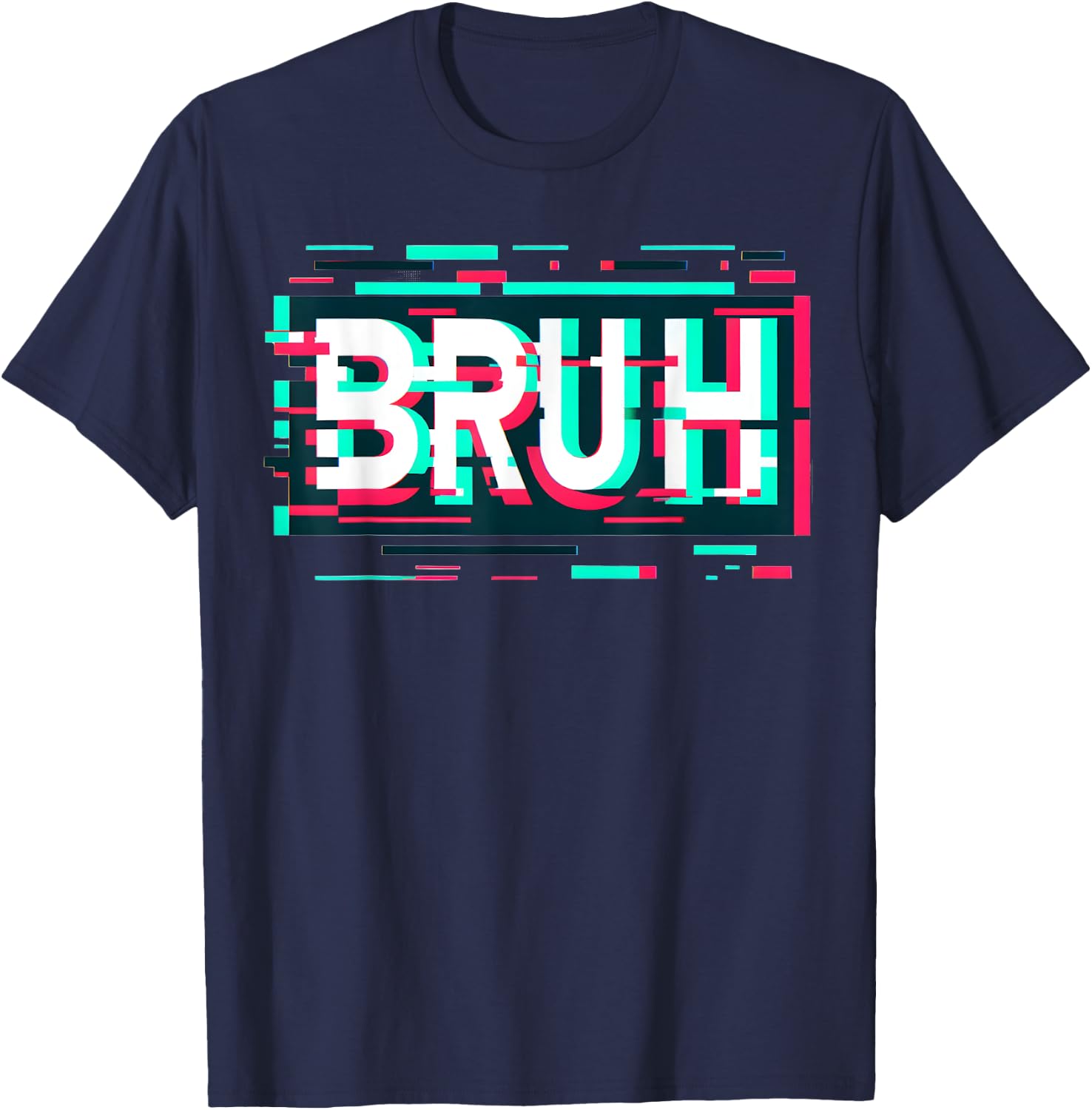 Glitch Aesthetic Gamer Bruh Meme Boys Funny Saying T-Shirt - T-Shirt | Navy