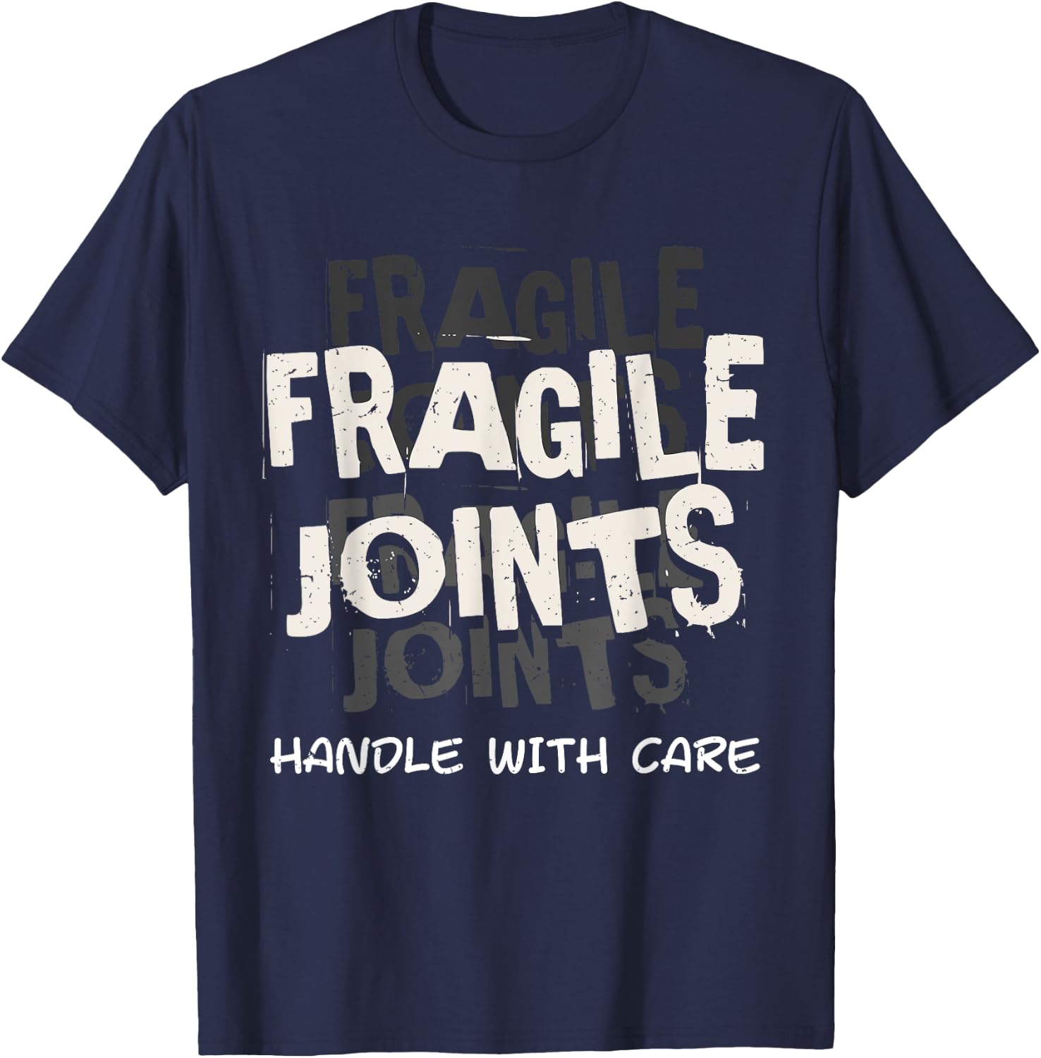 Fragile Joints Ehlers Danlos Awareness Black And White Gift T-Shirt - T-Shirt | Navy
