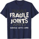 Fragile Joints Ehlers Danlos Awareness Black And White Gift T-Shirt - T-Shirt | Navy