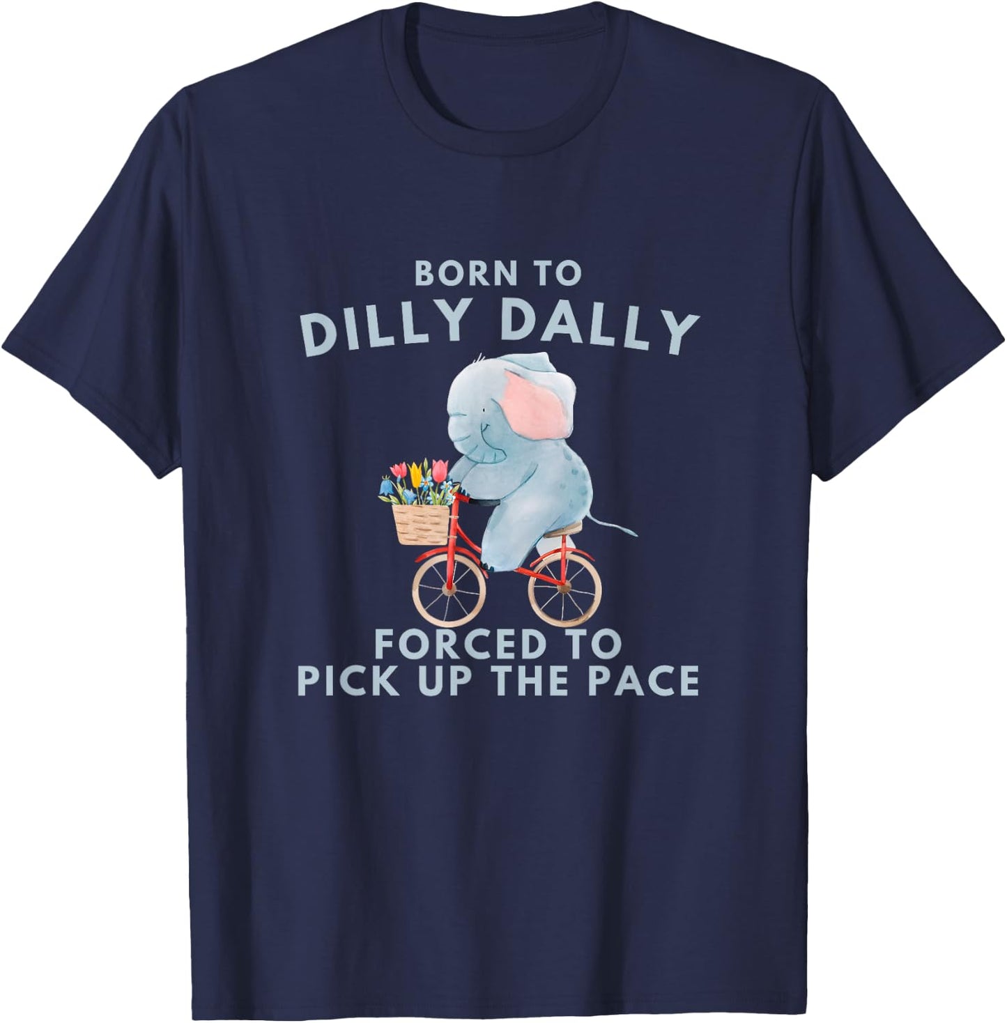Born To Dilly Dally Graphic Funny Retro Vintage Relaxed Meme T-Shirt - T-Shirt | Navy