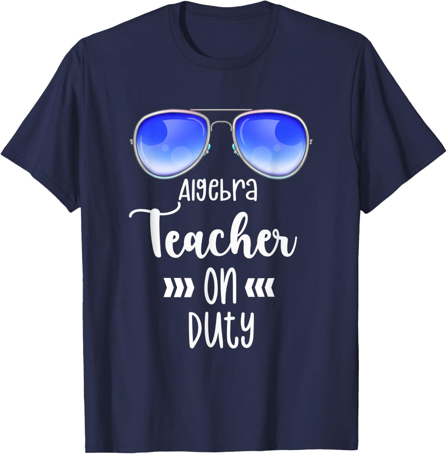 On Duty Algebra Teacher First Day Back to School Grade Shirt Men Women T-Shirt - T-Shirt | Navy
