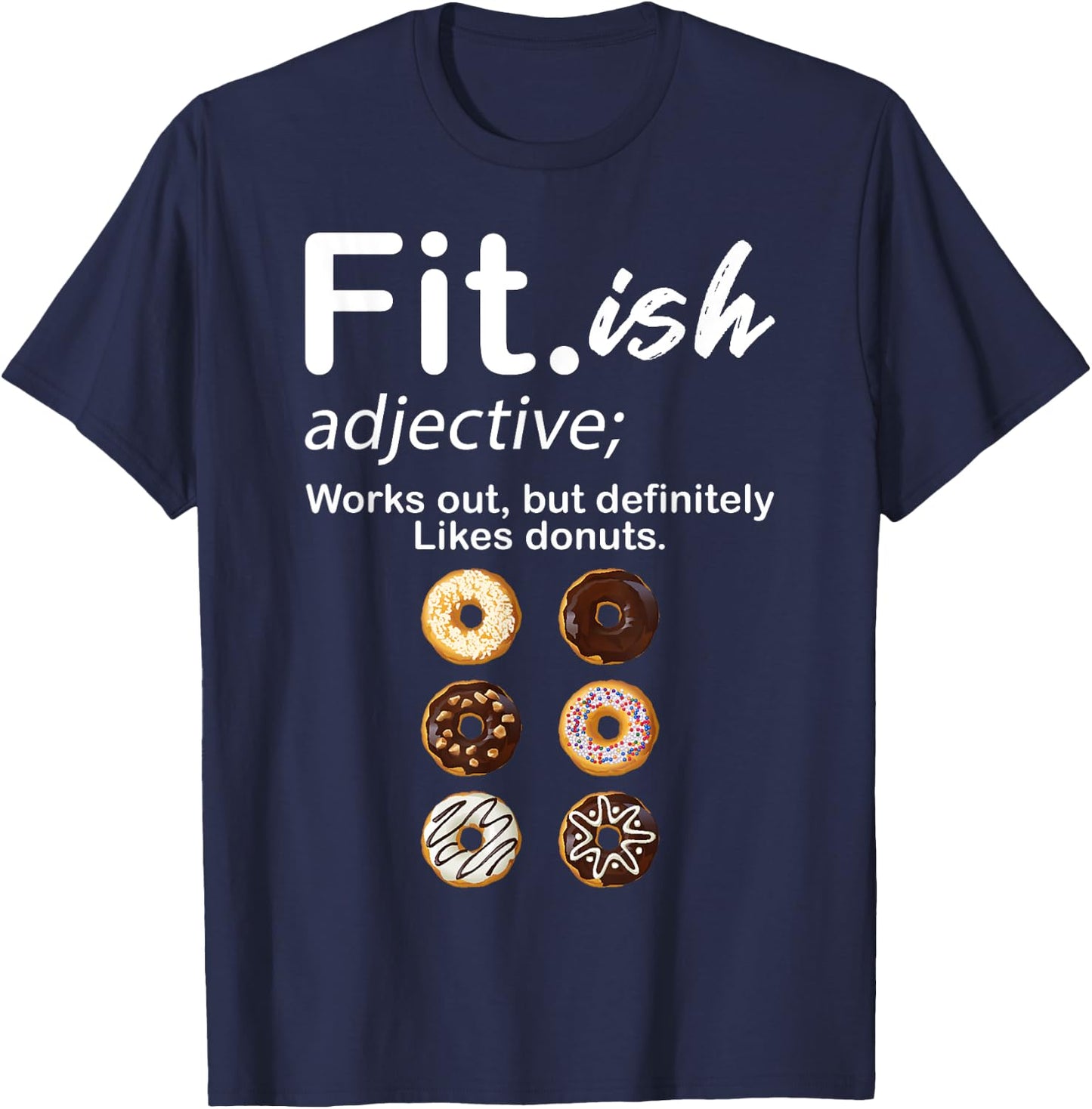 Fit ish Works Out But Definitely Likes Donuts Six Pack Donut T-Shirt - T-Shirt | Navy