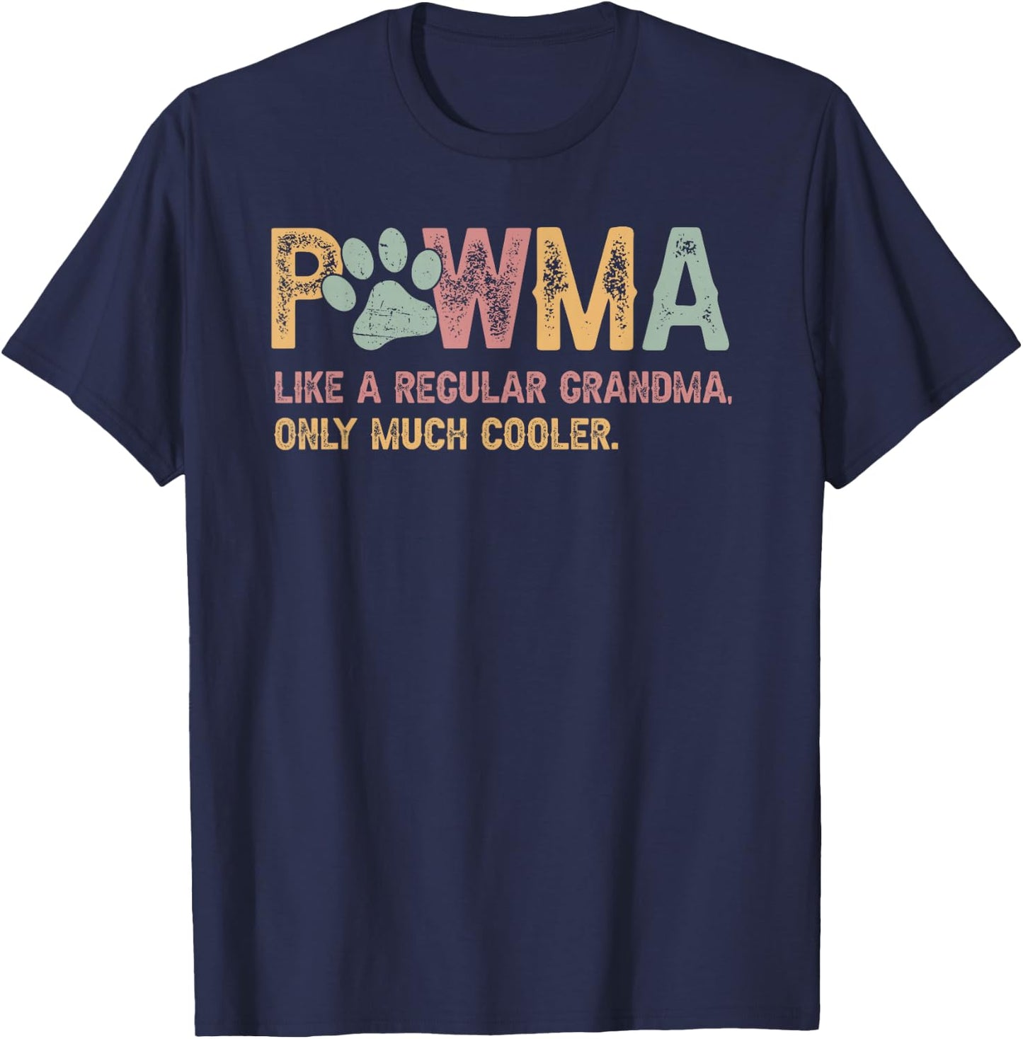 Pawma Like A Regular Grandma Dog Pawma Women T-Shirt - T-Shirt | Navy