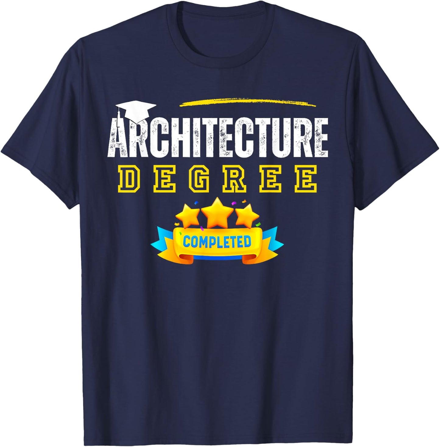 Architecture Degree Graduation Senior Celebration Grad Party T-Shirt - T-Shirt | Navy