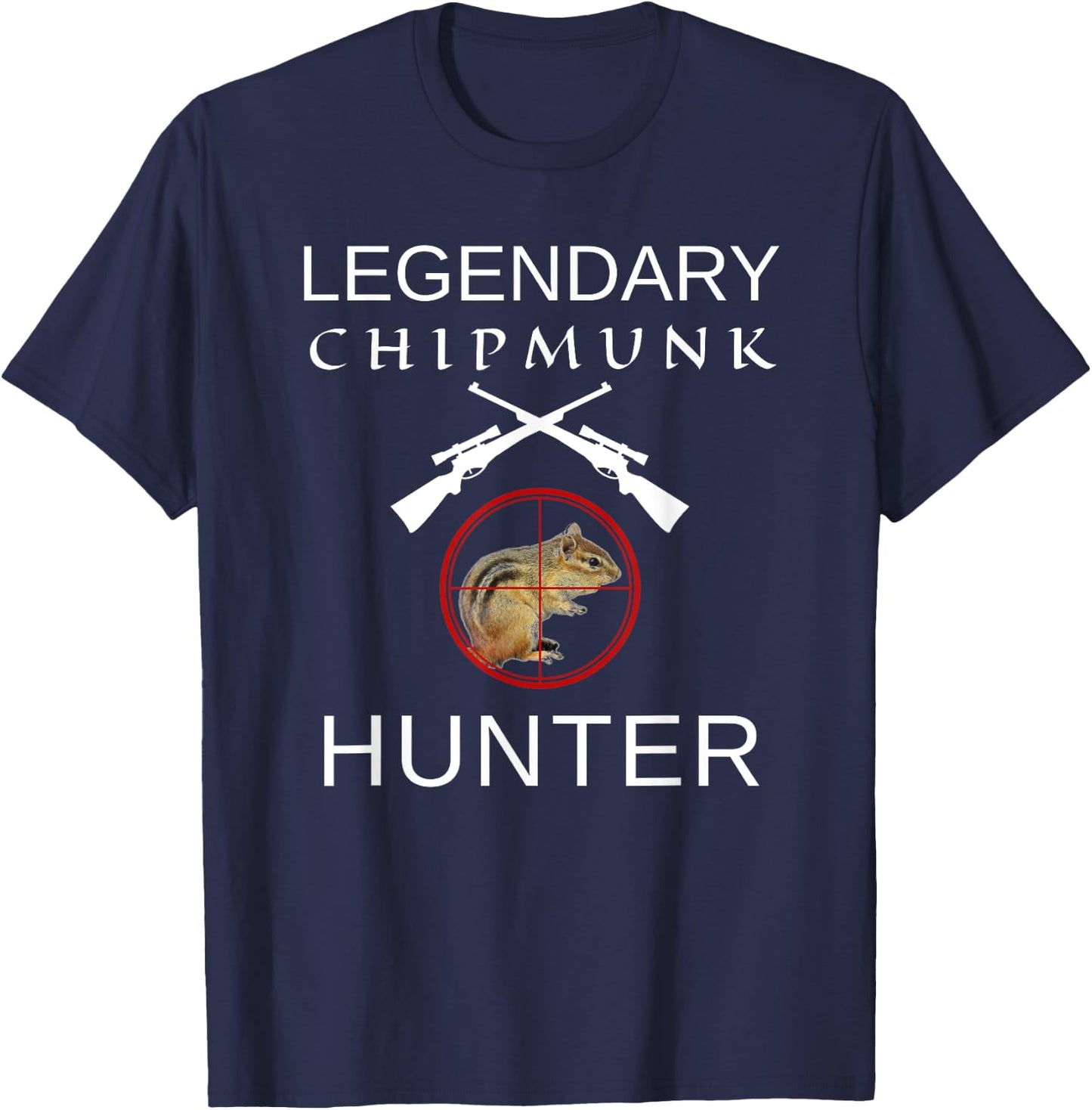 Legendary Chipmunk Hunter T-Shirt - T-Shirt | Navy