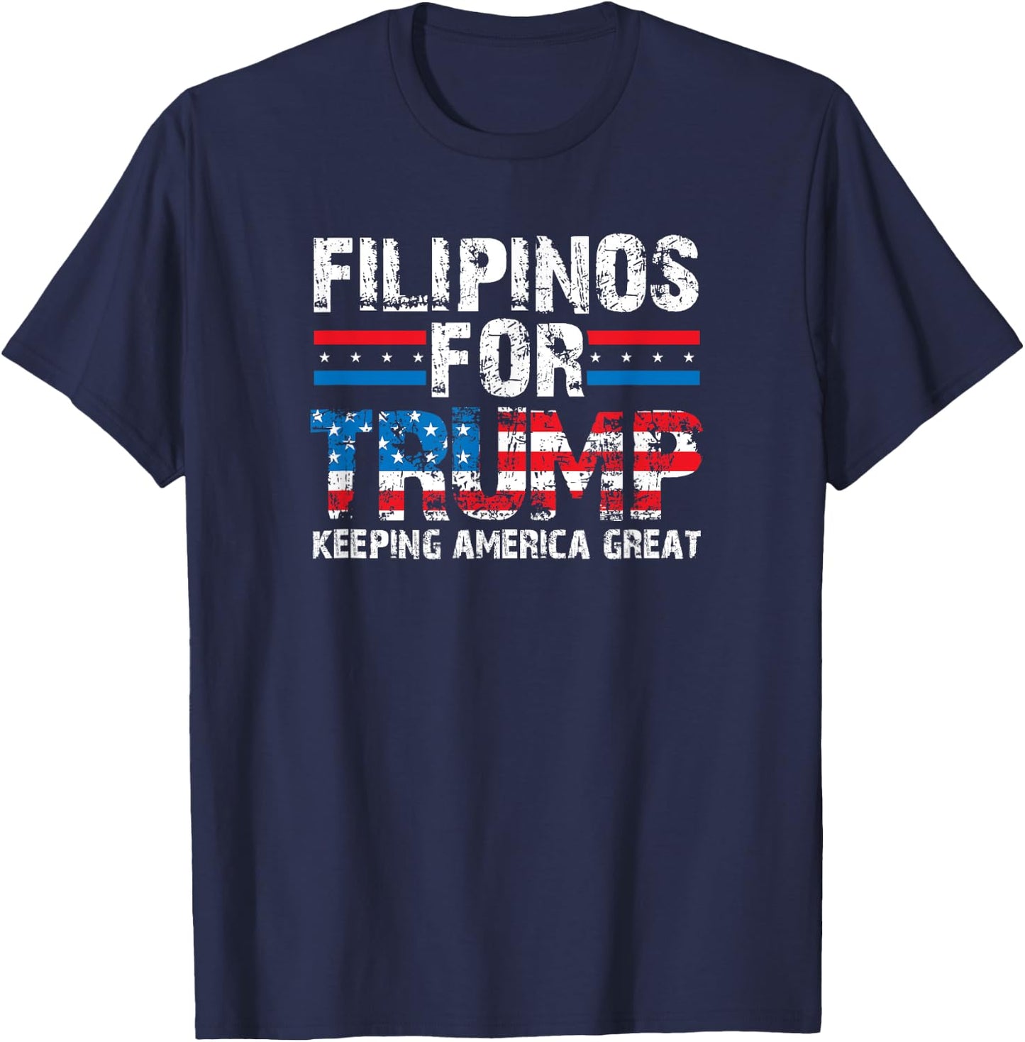 Filipinos for Trump - American Philippines Patriotic Women Men T-Shirt - T-Shirt | Navy