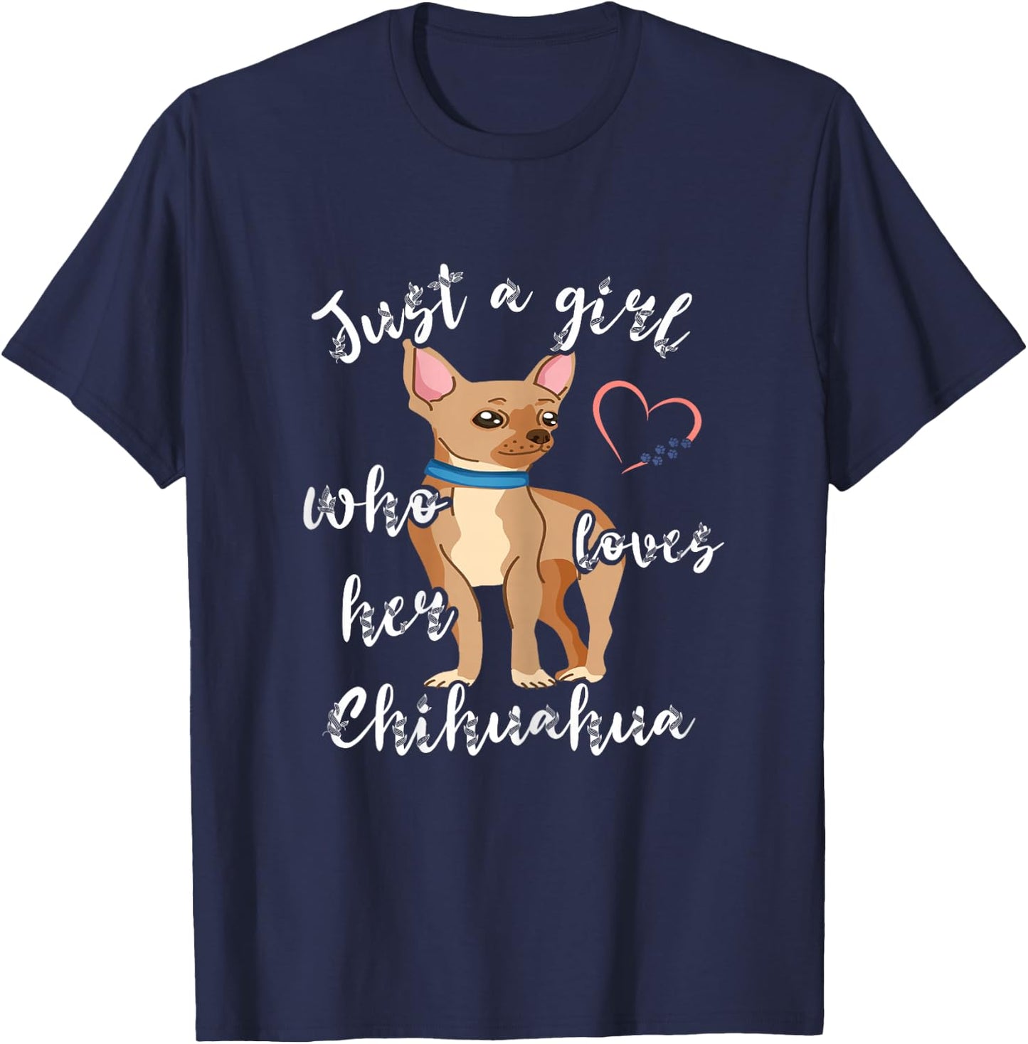 Chihuahua Girl Chiwawa Dog Puppy Dog Owner Pet T-Shirt - T-Shirt | Navy