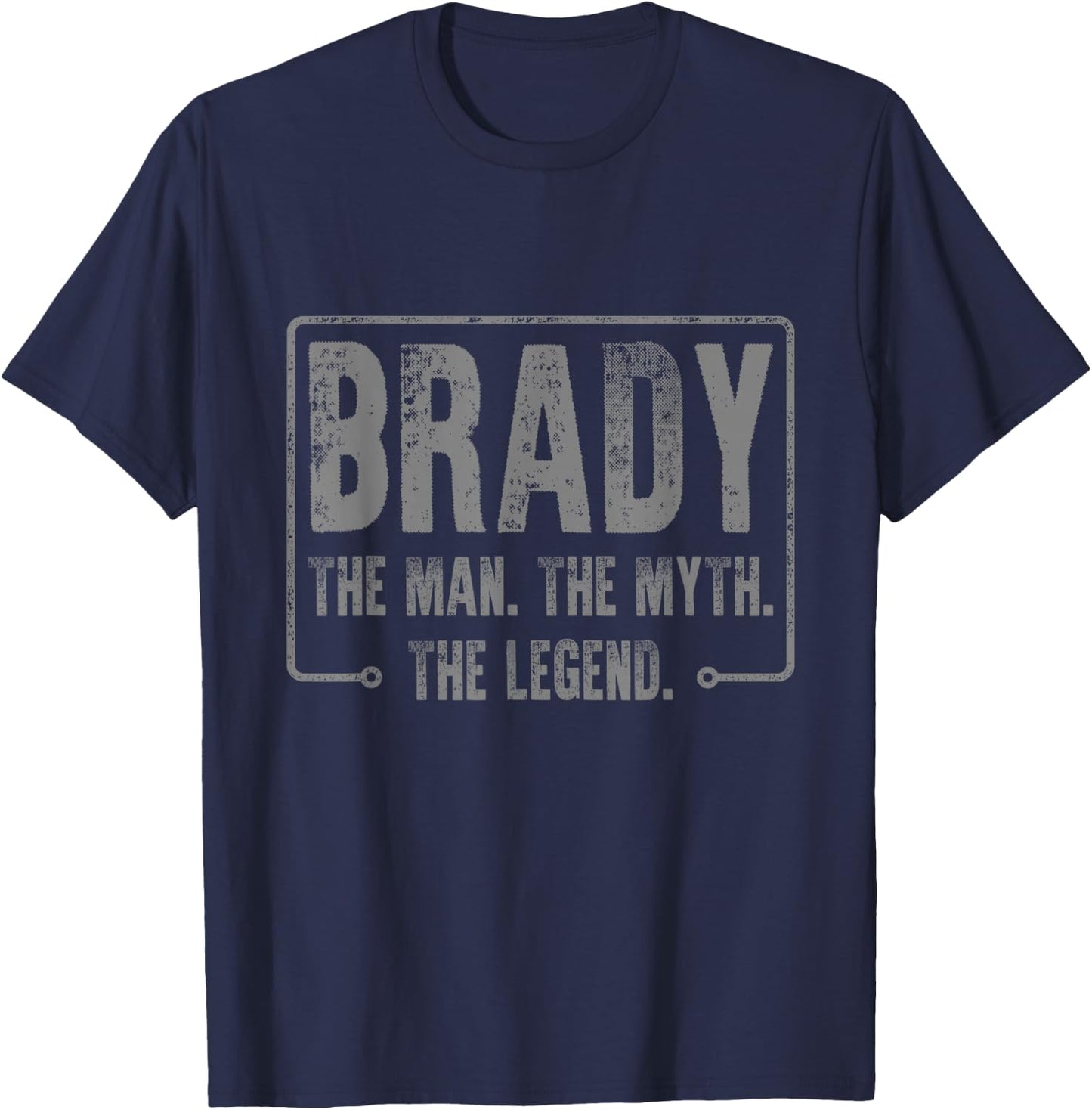 Brady The Man The Myth The Legend T-Shirt - T-Shirt | Navy