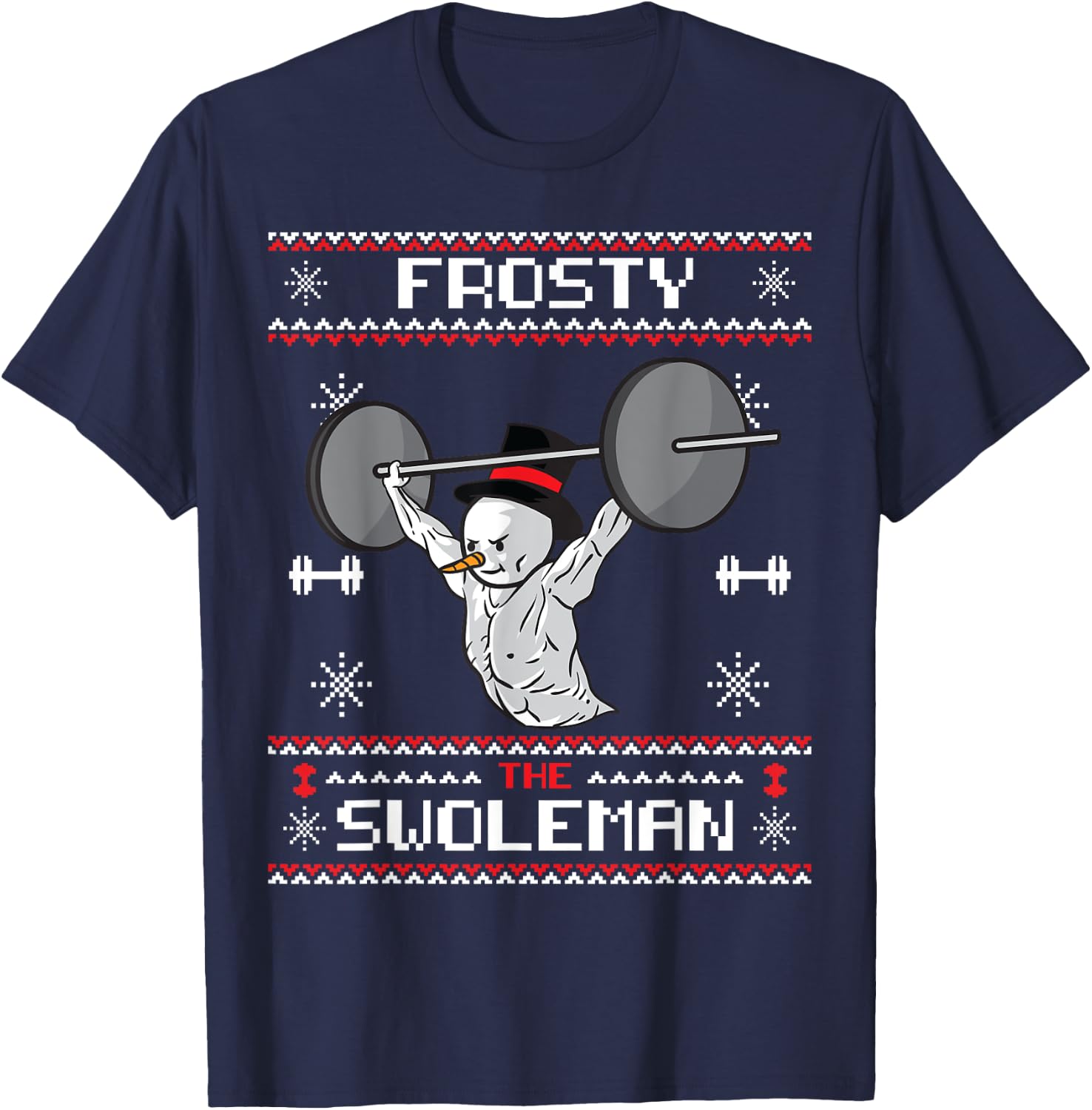 Frosty the Swoleman Ugly Christmas Sweater Funny Snowman Gym T-Shirt - T-Shirt | Navy