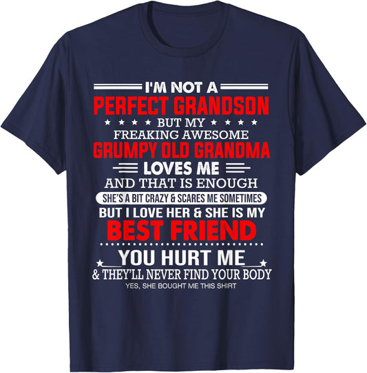 I'm not a Perfect Grandson but My Freaking Awesome Grandma T-Shirt - T-Shirt | Navy
