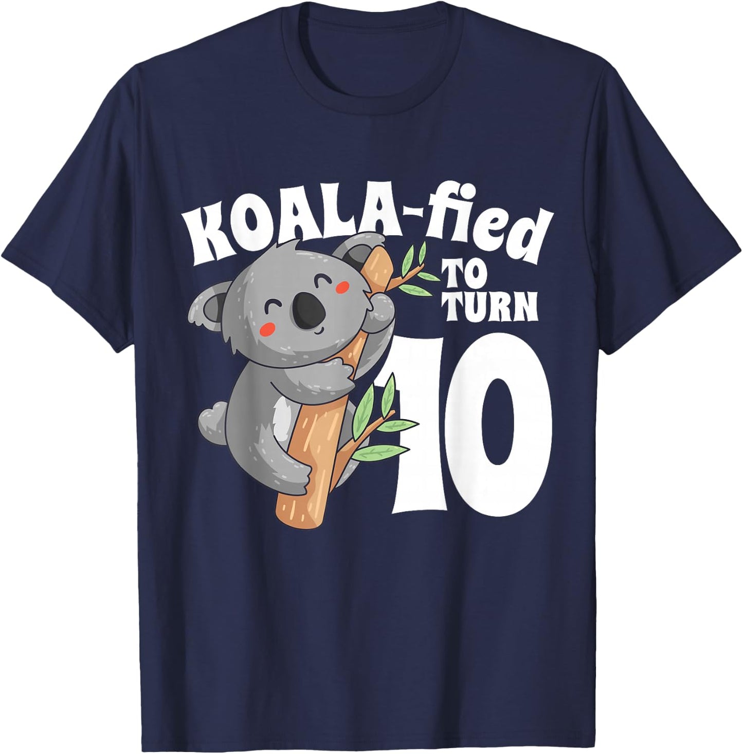 10 Year Old Koala Birthday Koalafied Girl 10th Girls Gift T-Shirt - T-Shirt | Navy