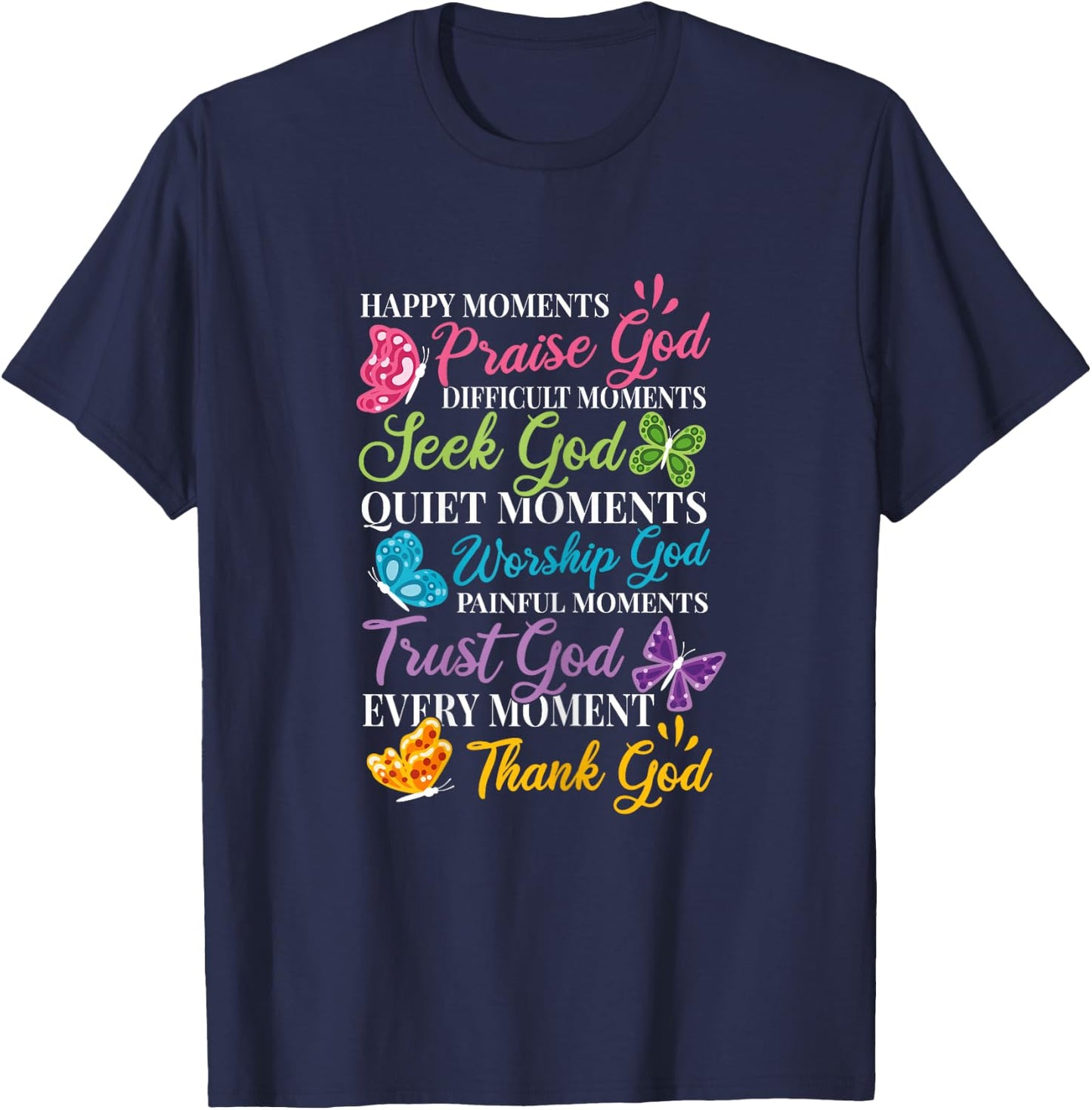 Praise Seek Worship Trust Thank God Bible Religous Quote T-Shirt - T-Shirt | Navy