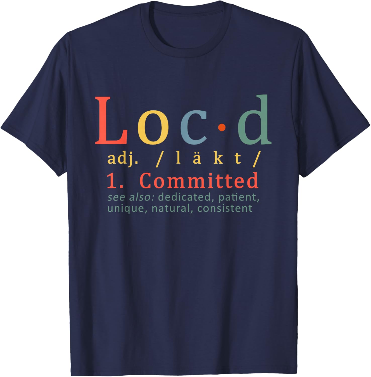 Loc'd Definition Funny T-Shirt - T-Shirt | Navy