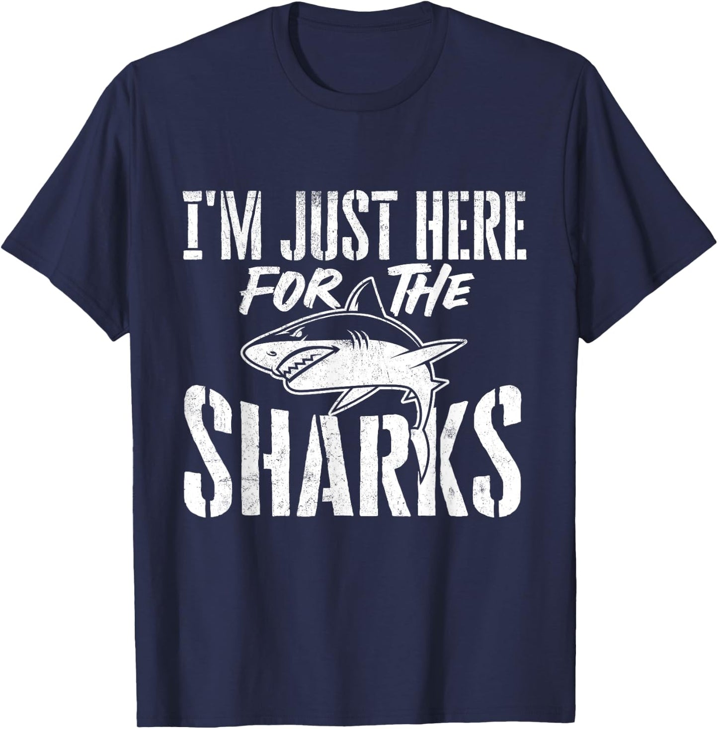 I'm Just Here For The Sharks - Wildlife Ocean Animal Lover T-Shirt - T-Shirt | Navy