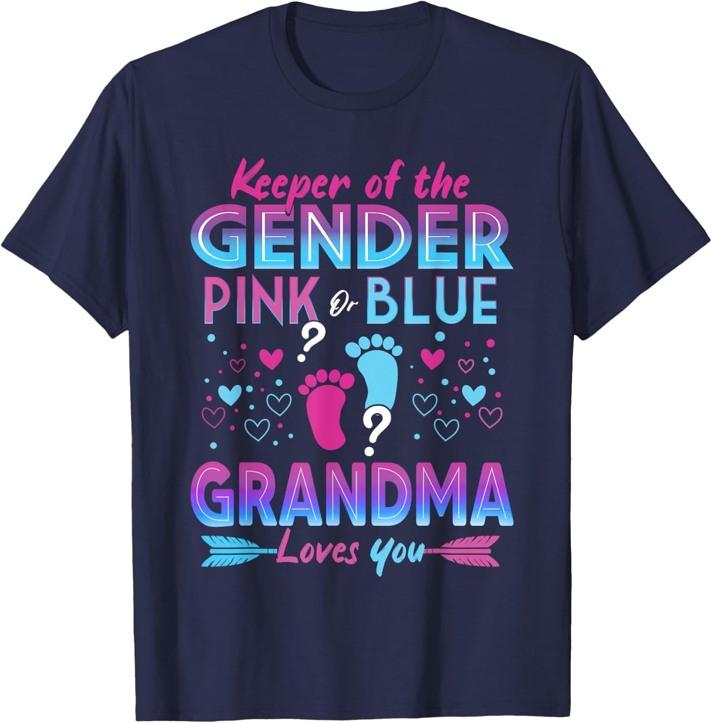 Keeper Of The Gender Pink Or Blue Grandma Loves You Reveal T-Shirt - T-Shirt | Navy
