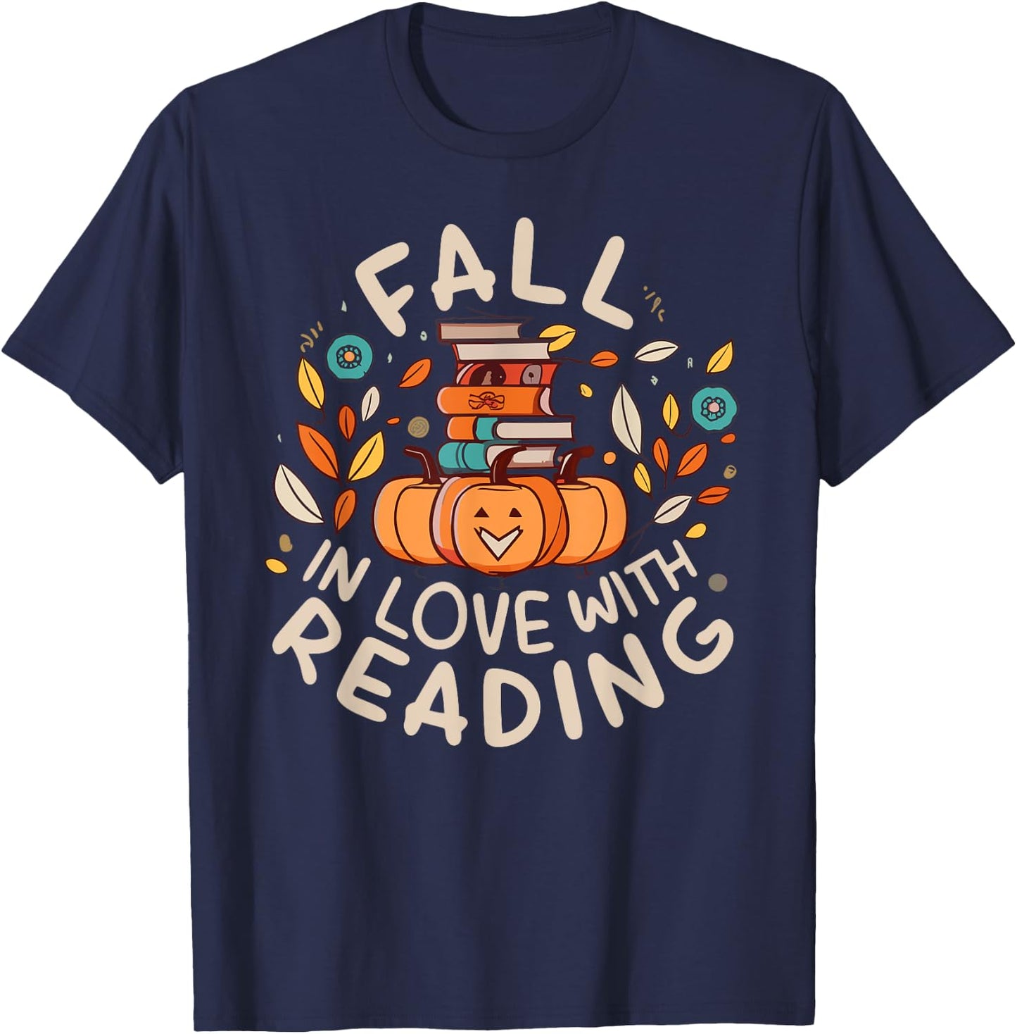 Fall In Love With Reading Book Autumn Pumpkins And Teachers T-Shirt - T-Shirt | Navy