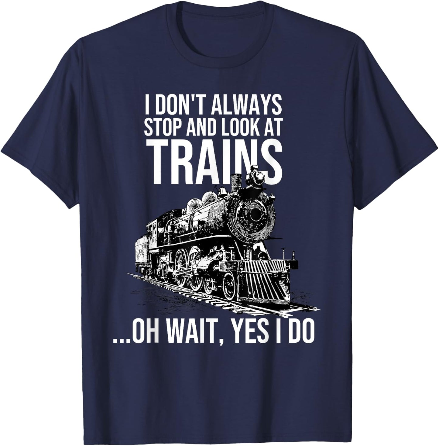 Funny Train Gift Women Kids Cool Railway Joke Lover T-Shirt - T-Shirt | Navy