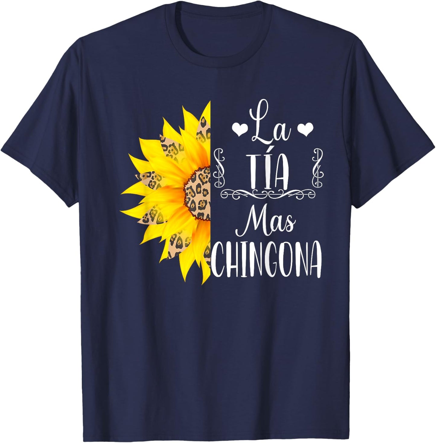 La Tia Mas Chingona Spanish Aunt Leopard Sunflower T-Shirt - T-Shirt | Navy