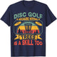 Disc Golfer Frisbee Golf Player Funny T-Shirt - T-Shirt | Navy