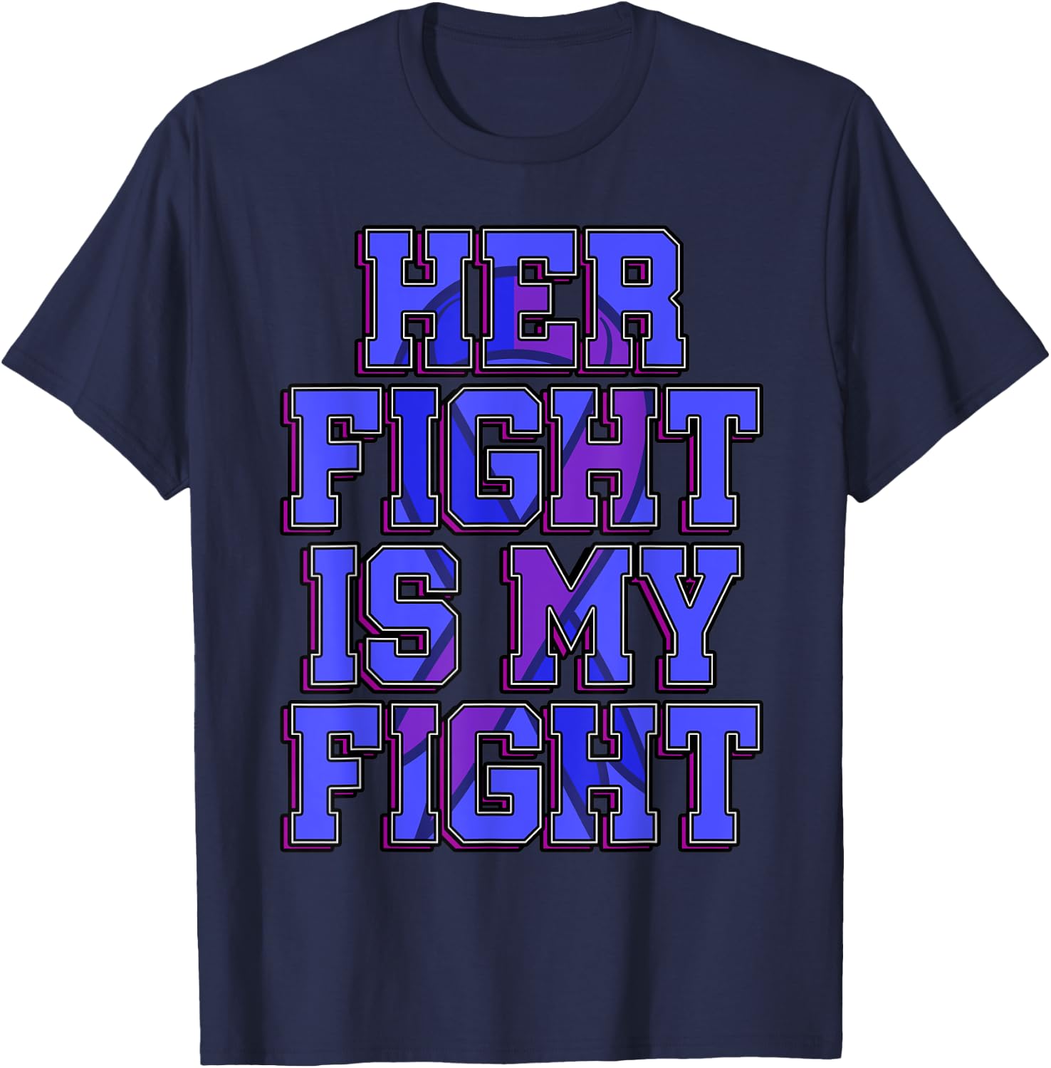 Her Fight Is My Fight Smith–Magenis Syndrome Survivor SMS T-Shirt - T-Shirt | Navy