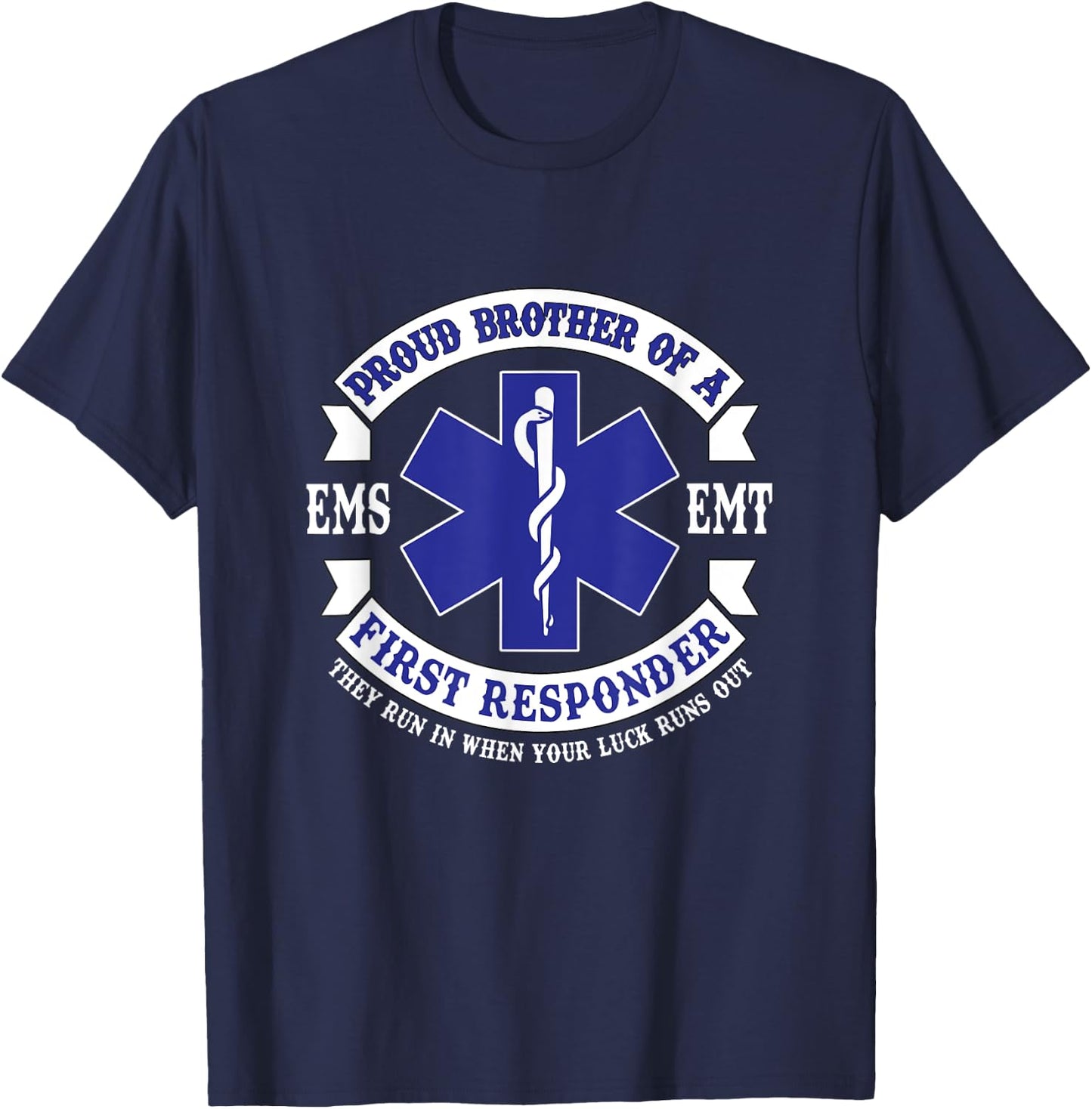 Proud Brother First Responder EMS EMT Novelty Gift Apparel T-Shirt - T-Shirt | Navy