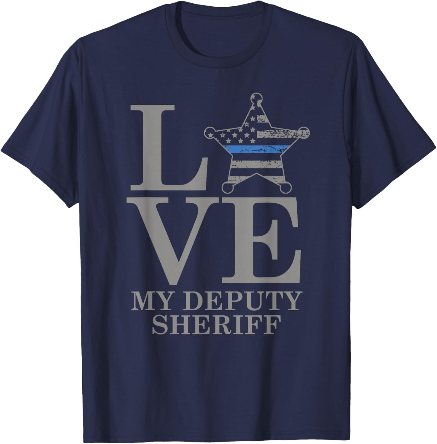 Sheriff Deputy Wife Mom Gift Love My Deputy Sheriff T-Shirt - T-Shirt | Navy
