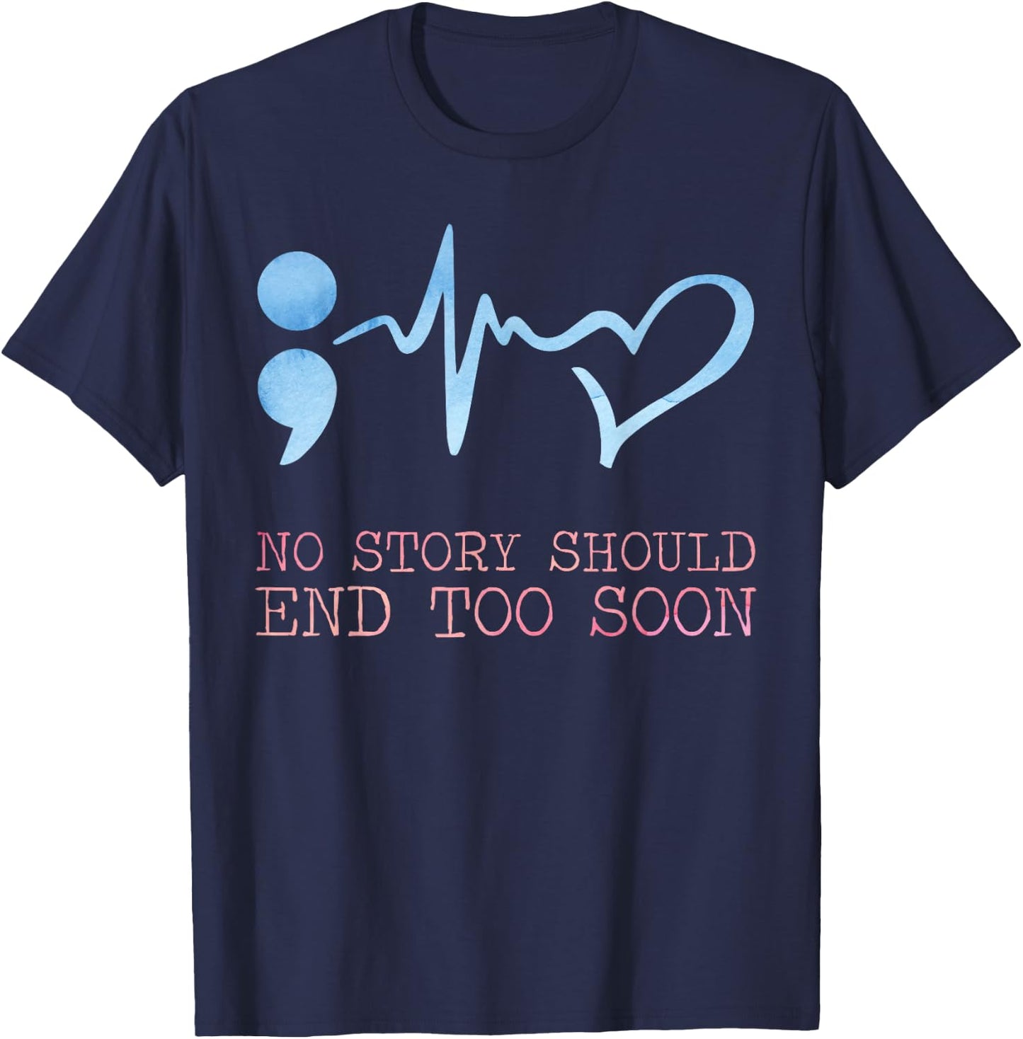 No story should end too soon for a Prevention Awareness T-Shirt - T-Shirt | Navy