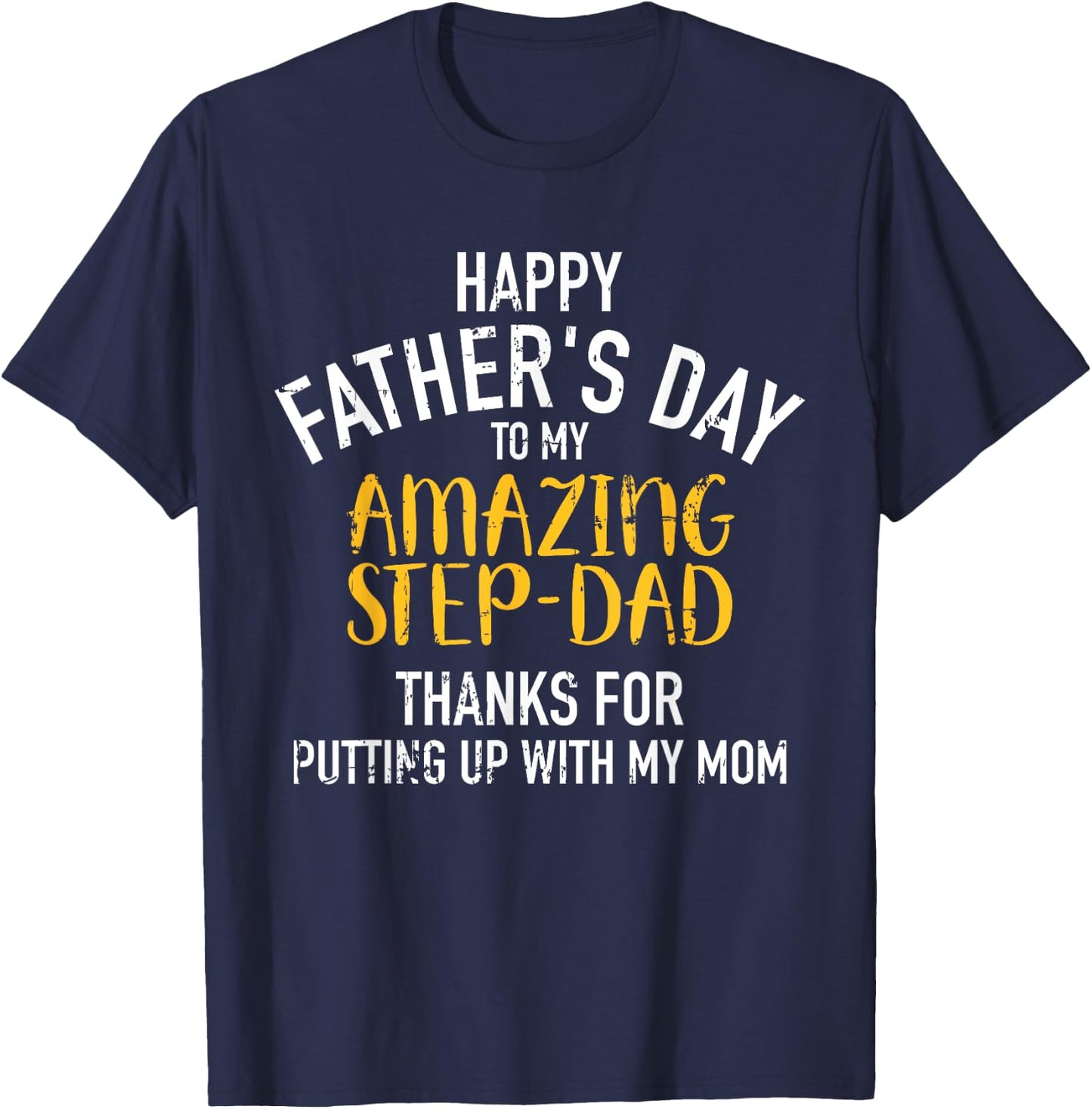 Happy father's day step dad T-Shirt - T-Shirt | Navy