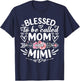 Blessed To Be Called Mom And Mimi Funny Mother's Day T-Shirt - T-Shirt | Navy