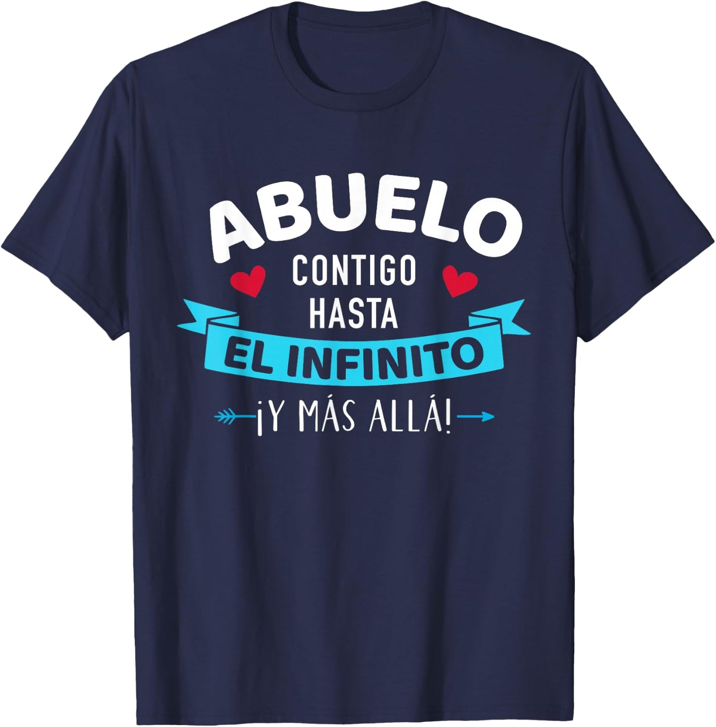 Abuelo contigo hasta el infinito ¡y más allá! dia del padre T-Shirt - T-Shirt | Navy