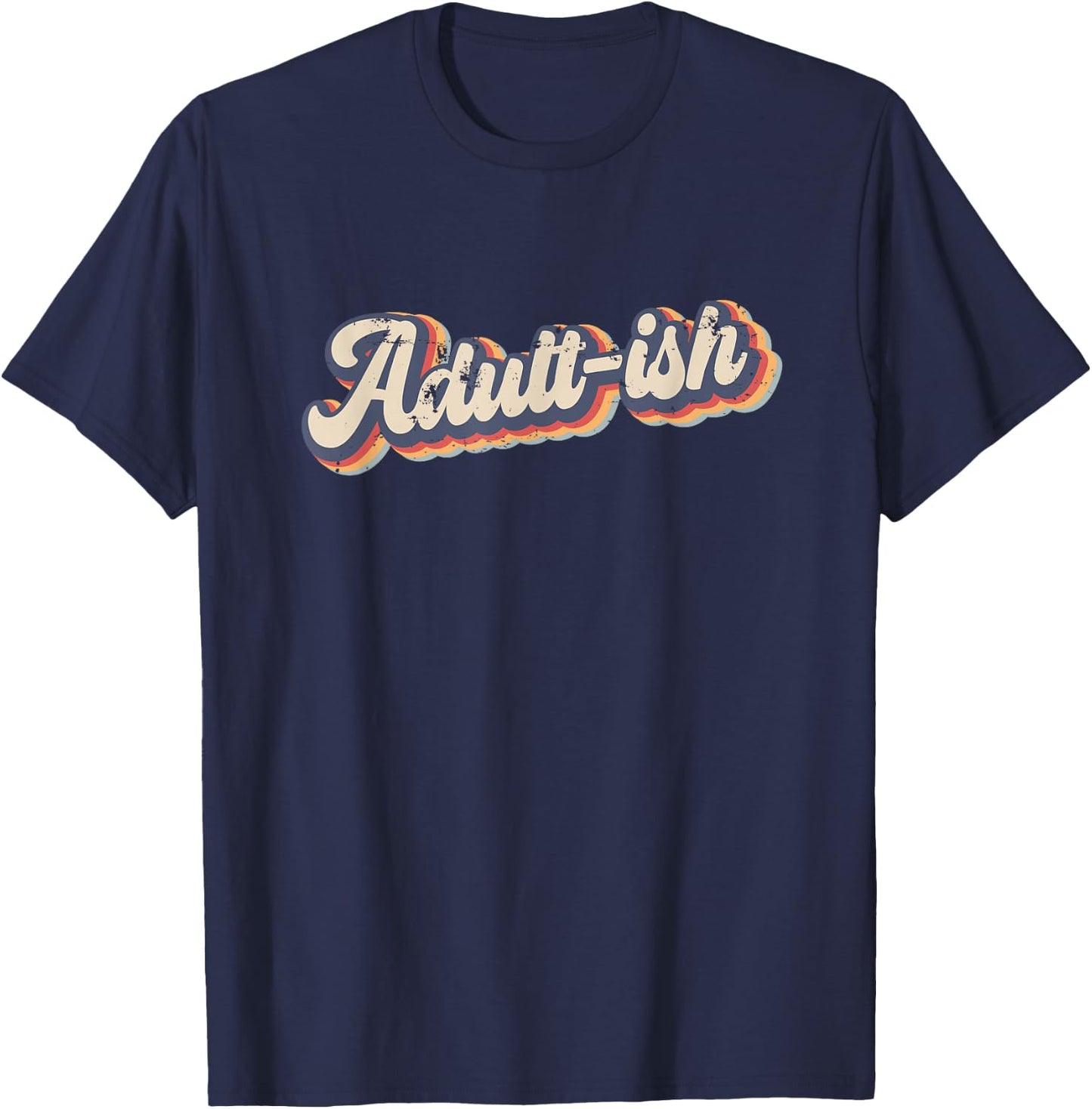 Adult-ish 18th Birthday Vintage Rainbow T-Shirt - T-Shirt | Navy