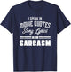 I Speak in Movie Quotes Lyrics and Sarcasm T-Shirt - T-Shirt | Navy