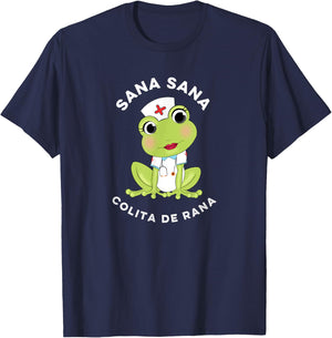 Sana Sana Colita De Rana Cute Mexican Nurse Spanish Playera T-Shirt - T-Shirt | Navy