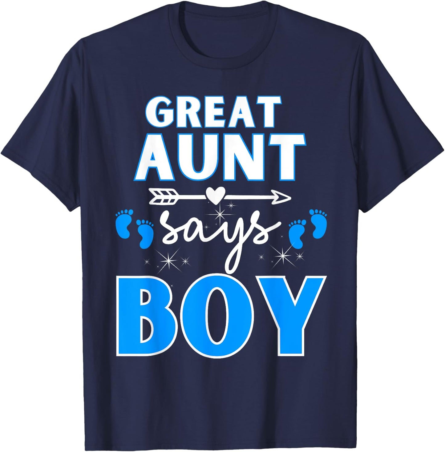 Great Aunt Says Boy Gender Reveal Shirt Team Blue Pregnancy T-Shirt - T-Shirt | Navy