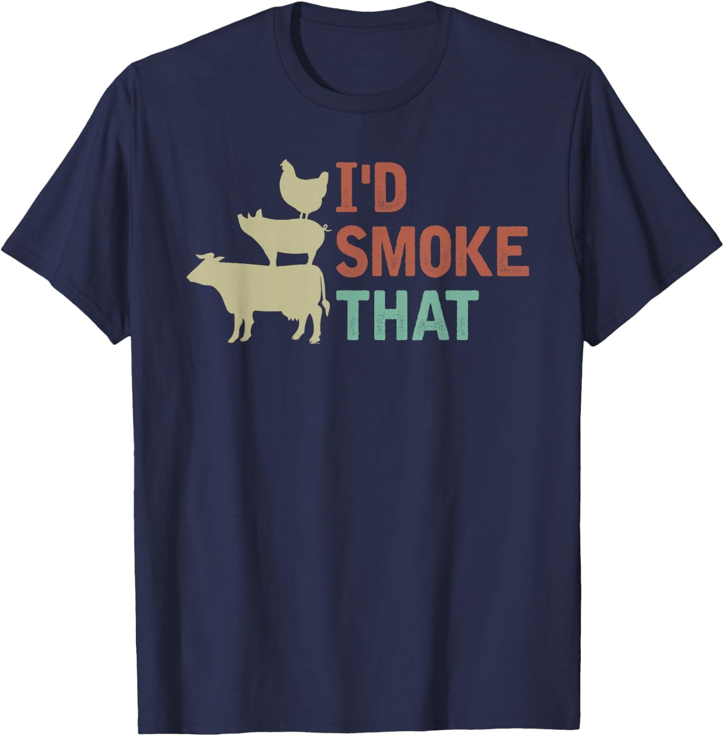 I d Smoke That Shirt Grilling Barbeque BBQ T-Shirt - T-Shirt | Navy