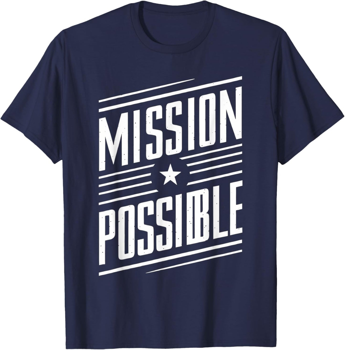 Mission Possible Motivational Inspirational School T-Shirt - T-Shirt | Navy