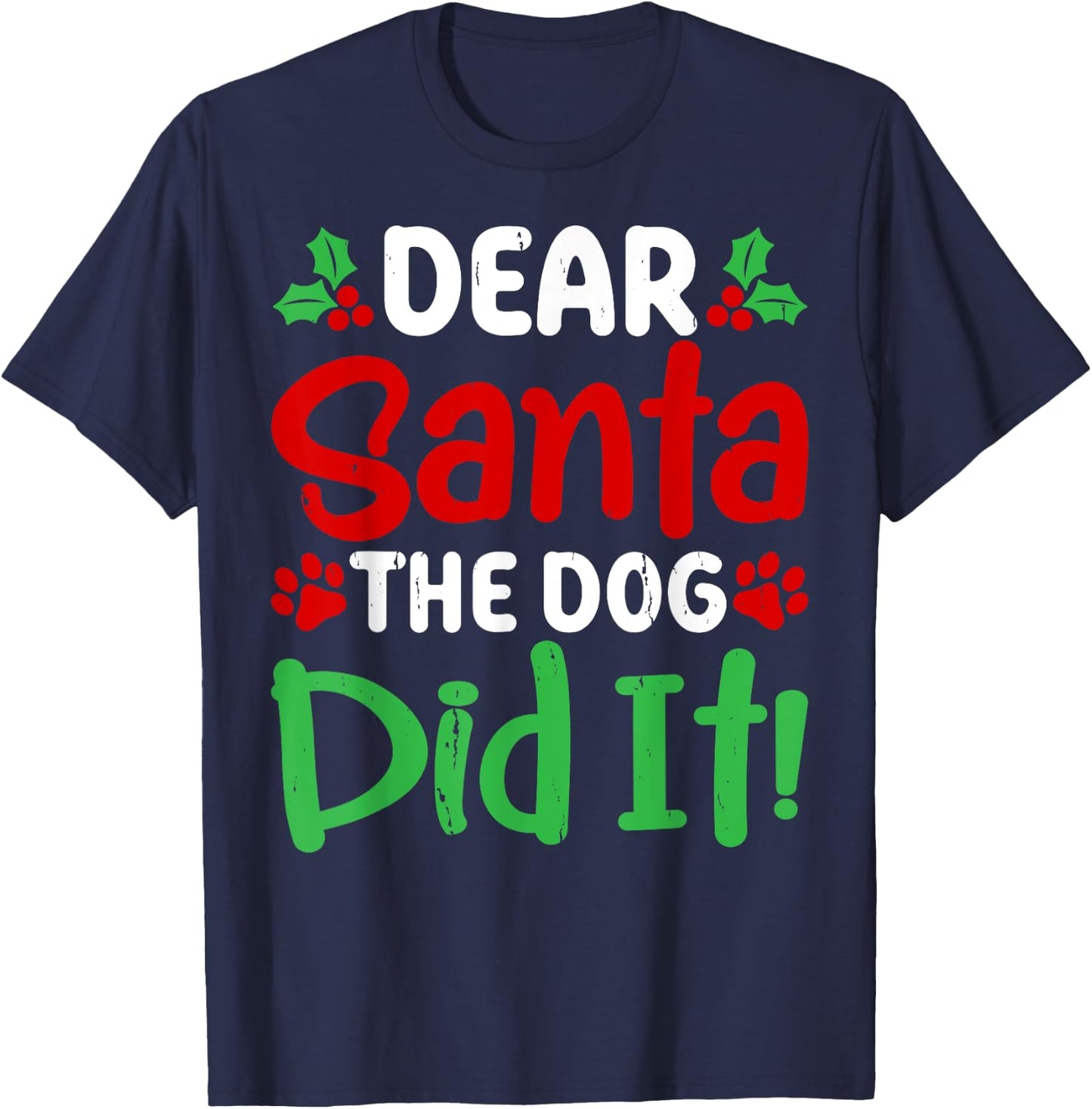 Dear Santa The Dog Did It Funny Christmas Pajamas T-Shirt - T-Shirt | Navy