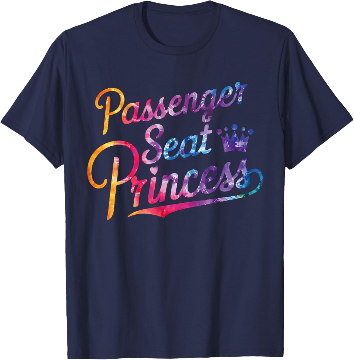 Passenger Seat Princess Girlfriend Passenger Princess T-Shirt - T-Shirt | Navy