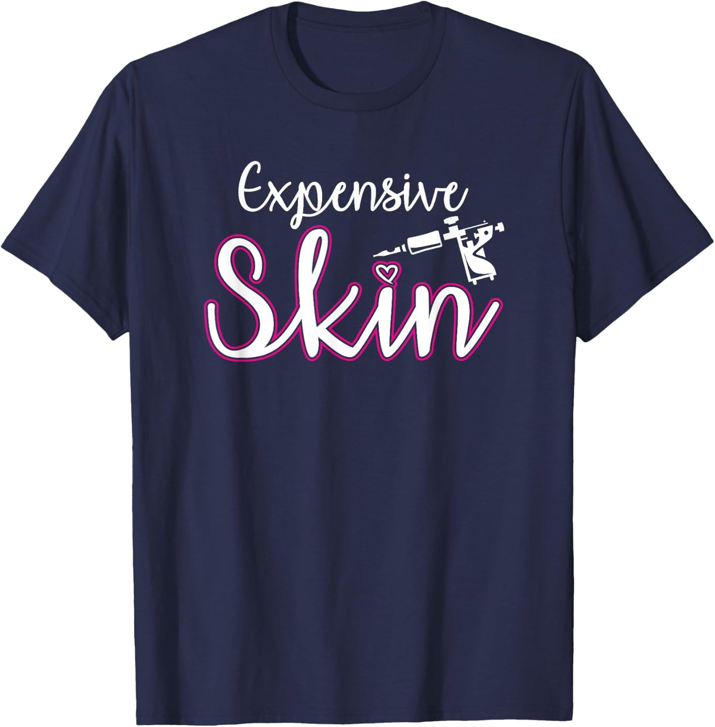 Expensive Skin Tattoo Artist Machine Inked Skin Beards T-Shirt - T-Shirt | Navy