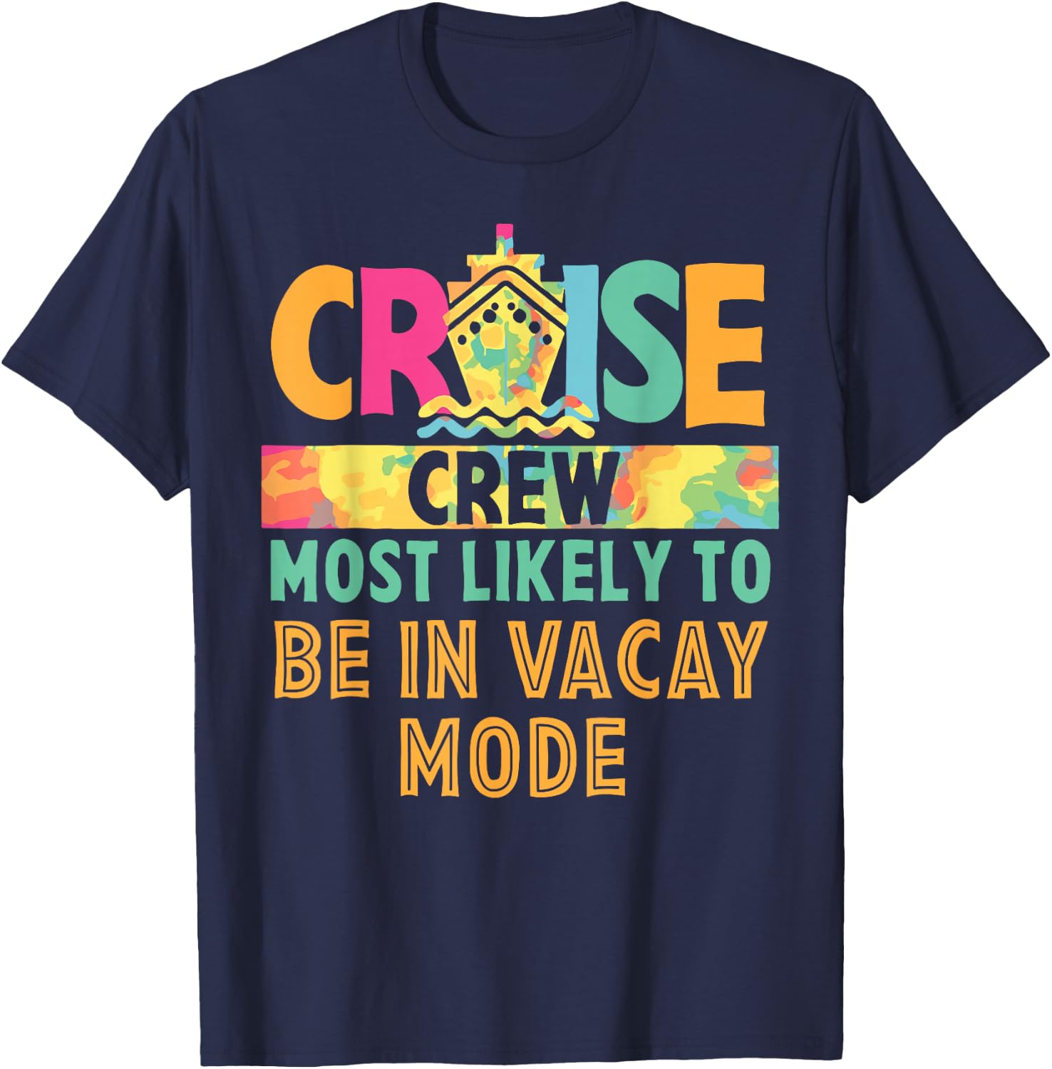 Cruise Crew Most Likely To... Hawaii Summer Vacation Funny T-Shirt - T-Shirt | Navy