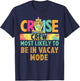 Cruise Crew Most Likely To... Hawaii Summer Vacation Funny T-Shirt - T-Shirt | Navy