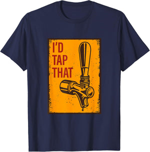 I'd Tap That Funny Retro Vintage Beer Gift T-Shirt - T-Shirt | Navy