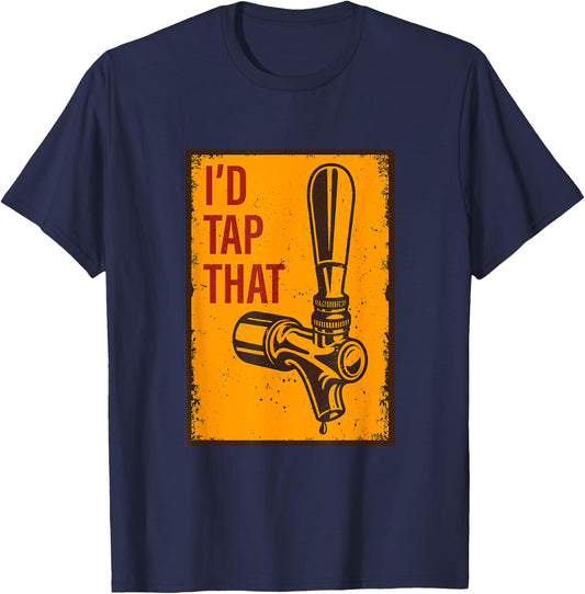 I'd Tap That Funny Retro Vintage Beer Gift T-Shirt - T-Shirt | Navy