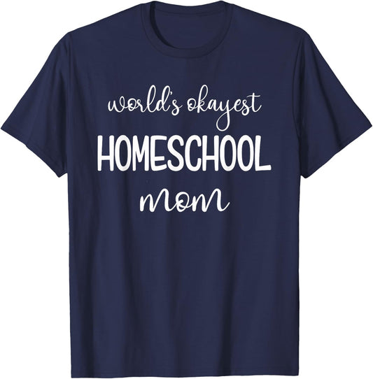 Funny Homeschool Mom Gift Homeschooling Moms T-Shirt - T-Shirt | Navy