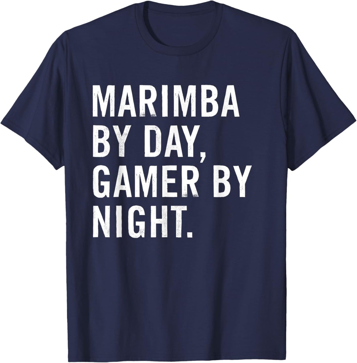 Marimba By Day Gamer By Night T-Shirt - T-Shirt | Navy