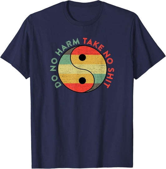 Do No Harm Take No Shit Funny Yin Yang Badass Yoga Teacher T-Shirt - T-Shirt | Navy