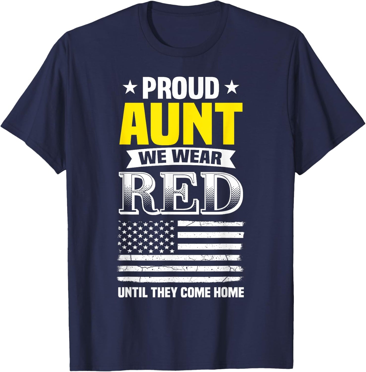Proud Aunt Of Deployed Nephew Red Friday Family Shirt T-Shirt - T-Shirt | Navy