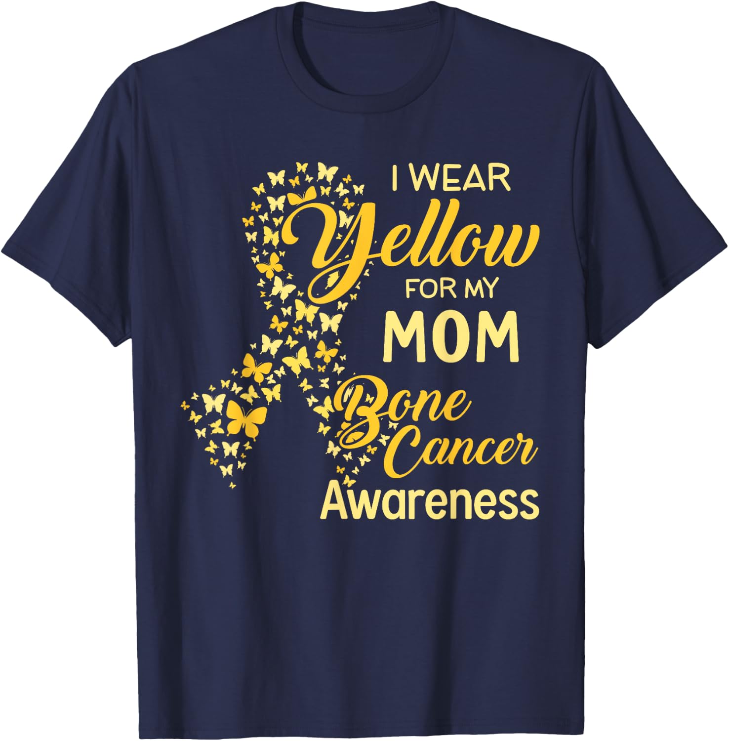 I wear Yellow for my Mom Bone Cancer Awareness T-Shirt - T-Shirt | Navy