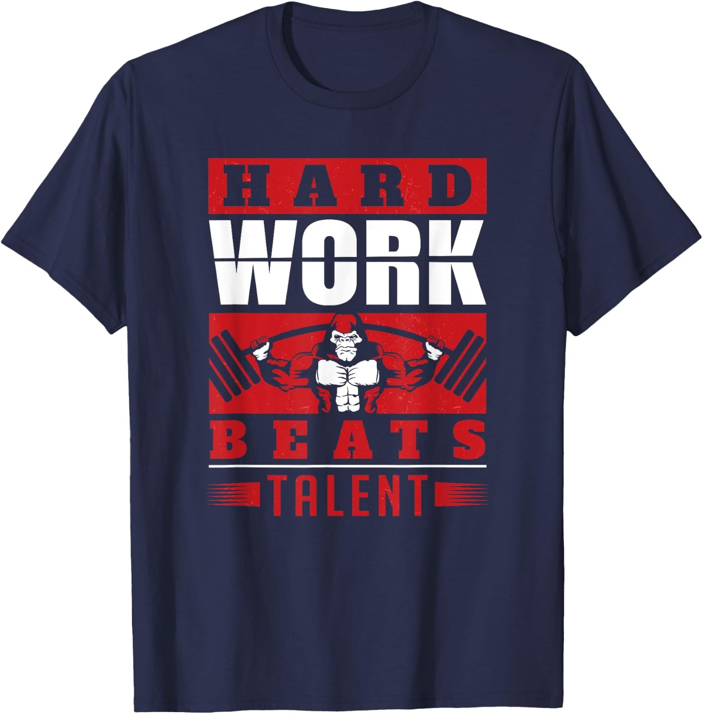 Hard Work Beats Talent Motivational Fitness Gym Workout T-Shirt - T-Shirt | Navy