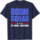 BOOM SQUAD Fireworks Director Shirt 4th of July Gift T-Shirt - T-Shirt | Navy
